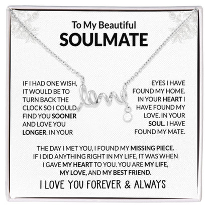 To My Beautiful Soulmate Necklace - Romantic Necklace Gift for Her for Valentine’s Day & Special Occasions - Scripted Love Necklace - Personalize Memories