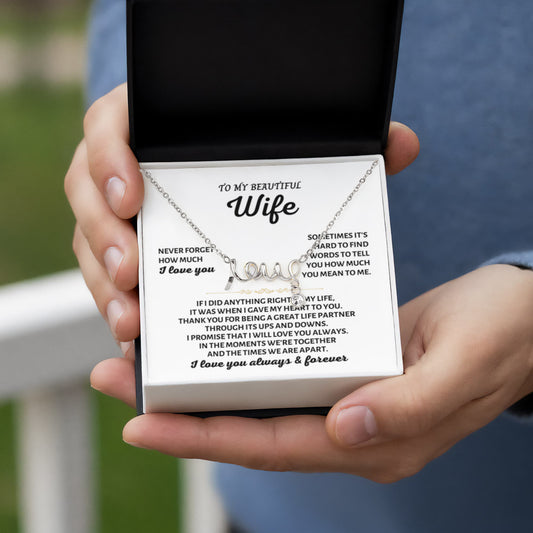 To My Wife Necklace - Touching Romantic Gift for Wife from Husband for Christmas, Anniversary & Valentine’s Day - Scripted Love Necklace - Personalize Memories