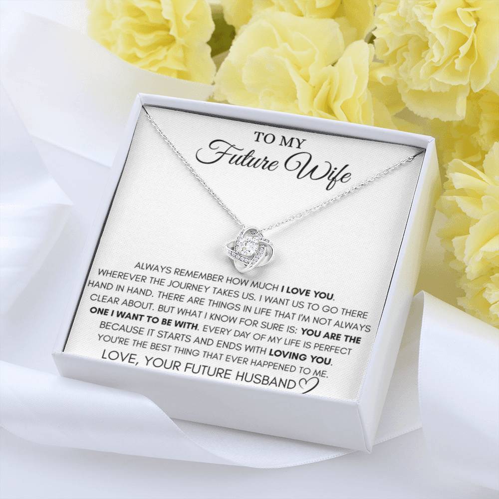 Future Wife Necklace - Beautiful Necklace for Girlfriend for Birthday, Christmas & Romantic Moments - Love Knot Necklace - Personalize Memories
