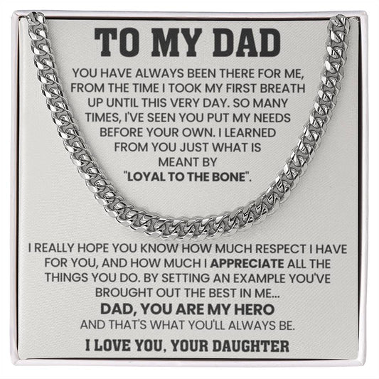 Gift for Dad from Daughter - Loyal To The Bone - Cuban Link Chain - Personalize Memories