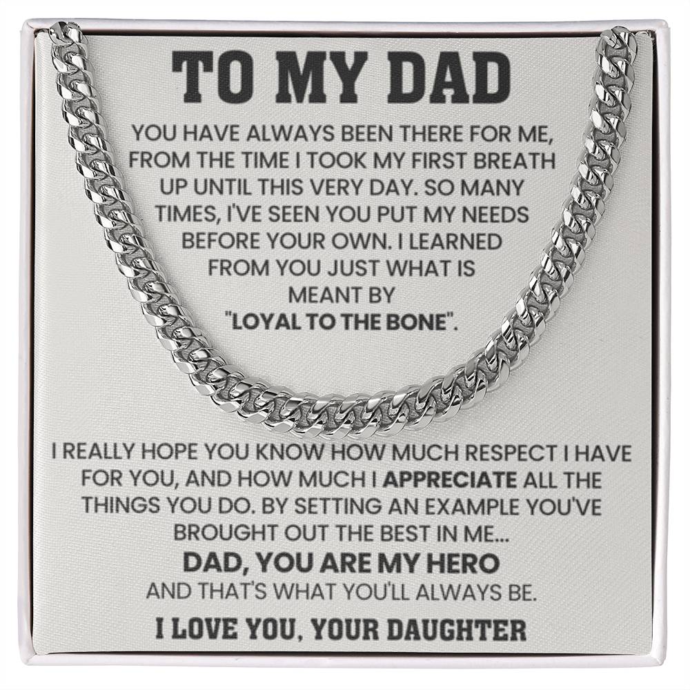 Gift for Dad from Daughter - Loyal To The Bone - Cuban Link Chain - Personalize Memories