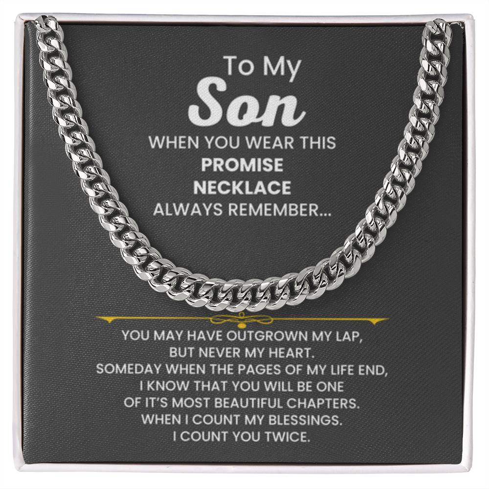 To My Son - When you wear this promise necklace - Cuban Link Chain - Personalize Memories