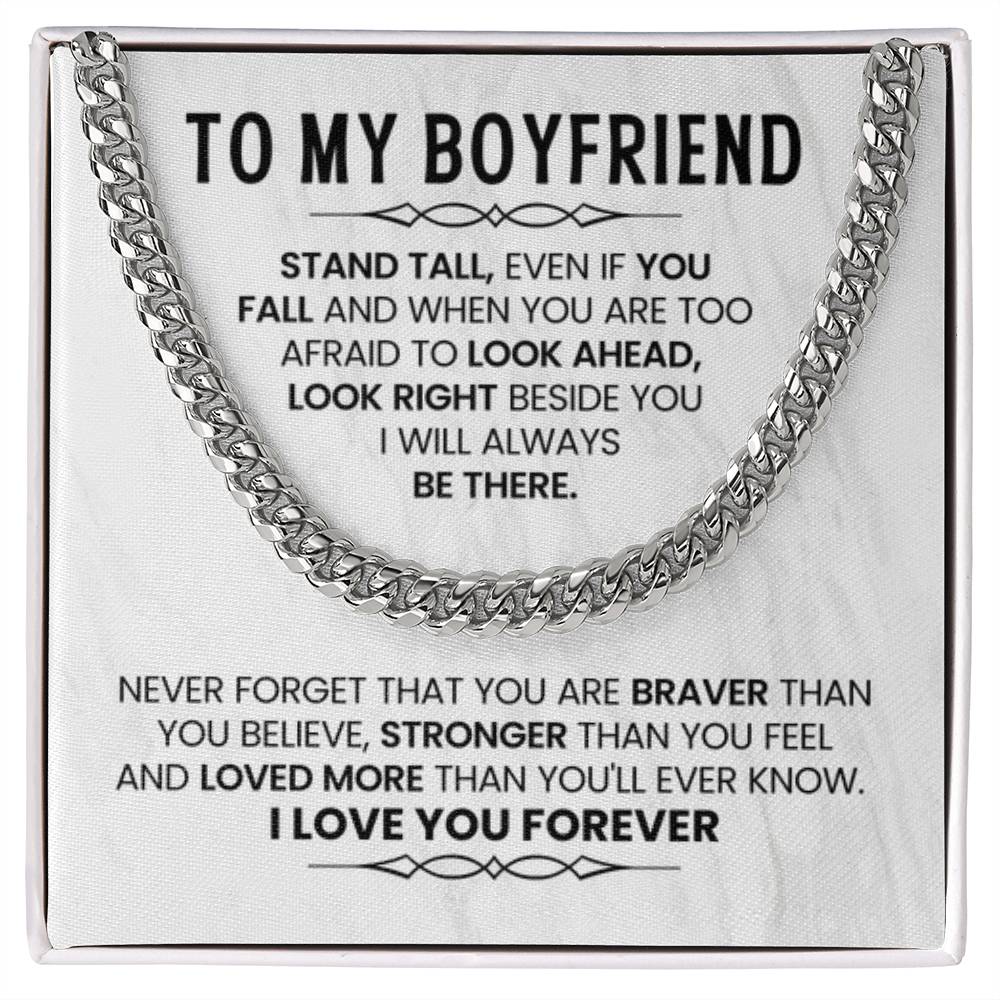 To My Boyfriend Necklace - Stand Tall, Even If You Fall - Cuban Link Chain Gift from Her - Personalize Memories