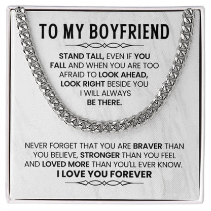 To My Boyfriend Necklace - Stand Tall, Even If You Fall - Cuban Link Chain Gift from Her - Personalize Memories