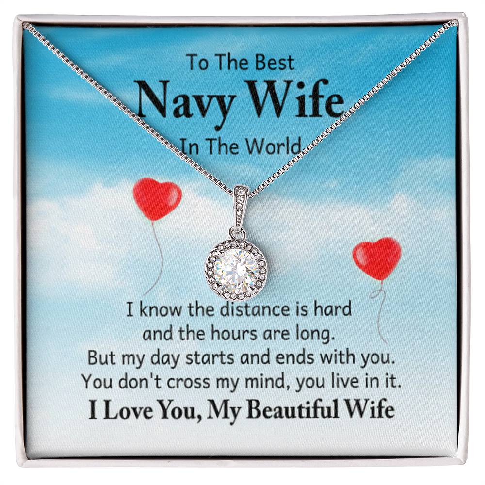 To the best navy wife in the world - I know the distance is hard - Eternal Hope Necklace - Personalize Memories
