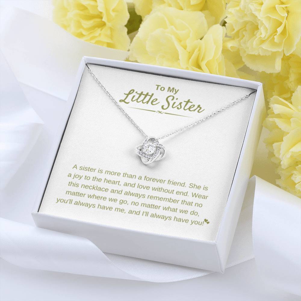 To My Little Sister - A sister is more than a forever friend - Little Sister Gift - Love Knot Necklace - Personalize Memories