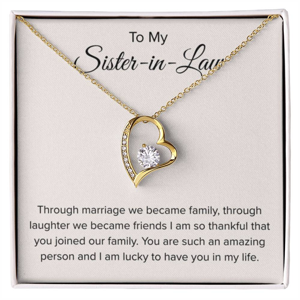 To My Sister In Law - Through Marriage We Become Family - Sister In Law Gift - Forever Love Necklace - Personalize Memories