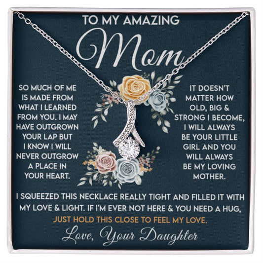To My Amazing Mom - Just Hold This Close To Feel My Love - Alluring Beauty Necklace - Best for Birthday, Christmas & Mother's Day - Personalize Memories