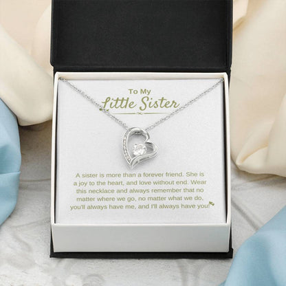 To My Little Sister - A sister is more than a forever friend - Little Sister Gift - Forever Love Necklace - Personalize Memories