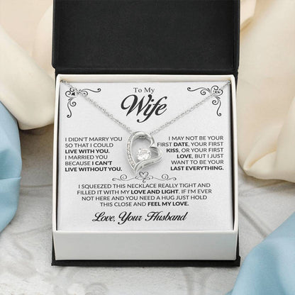 To My Wife - I Can't Live Without You - Forever Love Necklace - Gift for Wife From Husband - Personalize Memories