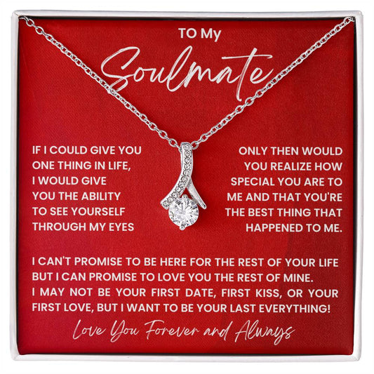 To My Soulmate - Love You Forever And Always - Alluring Beauty Necklace - Personalize Memories