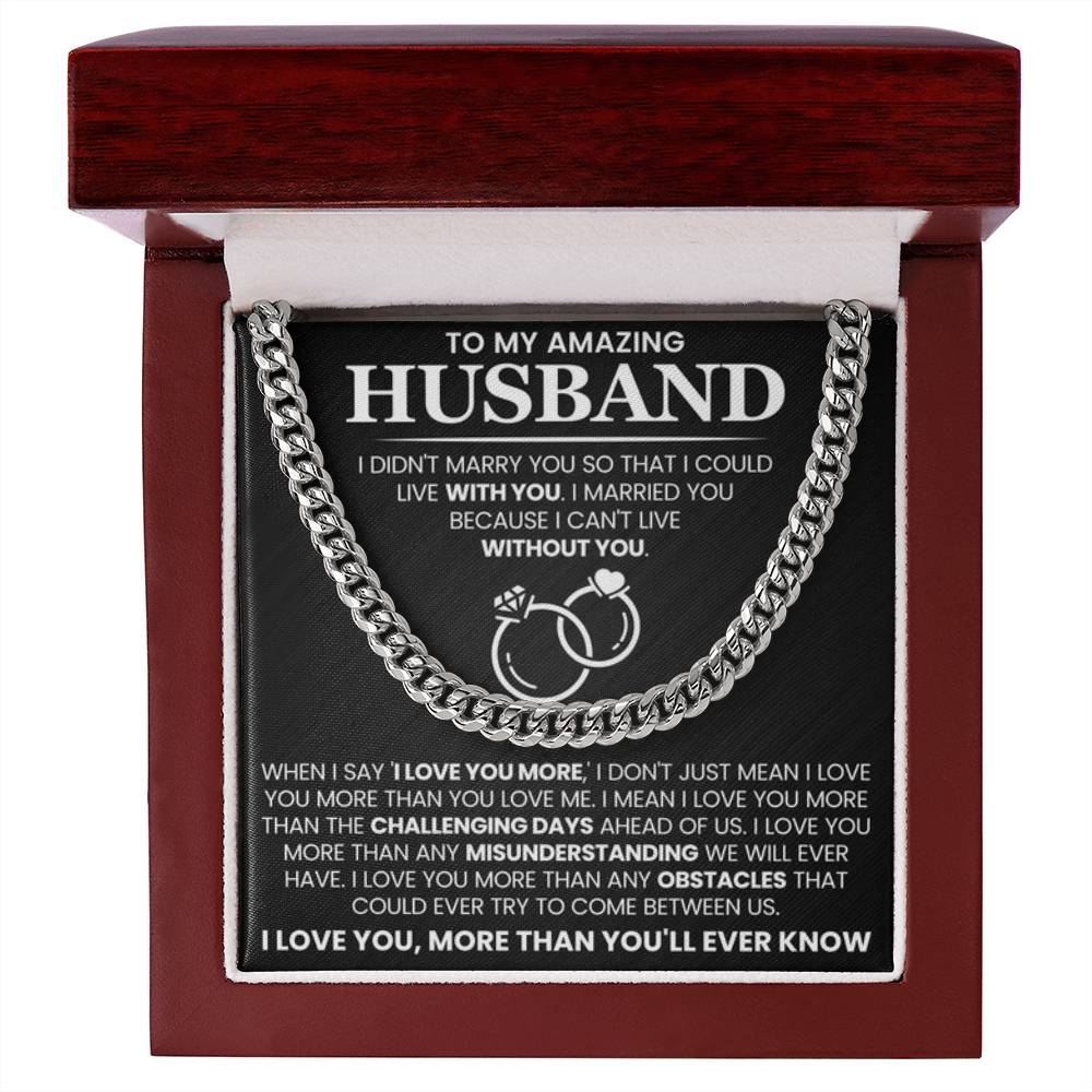 Romantic Husband Gift from Wife - I can't life without you - Cuban Link Chain - Personalize Memories