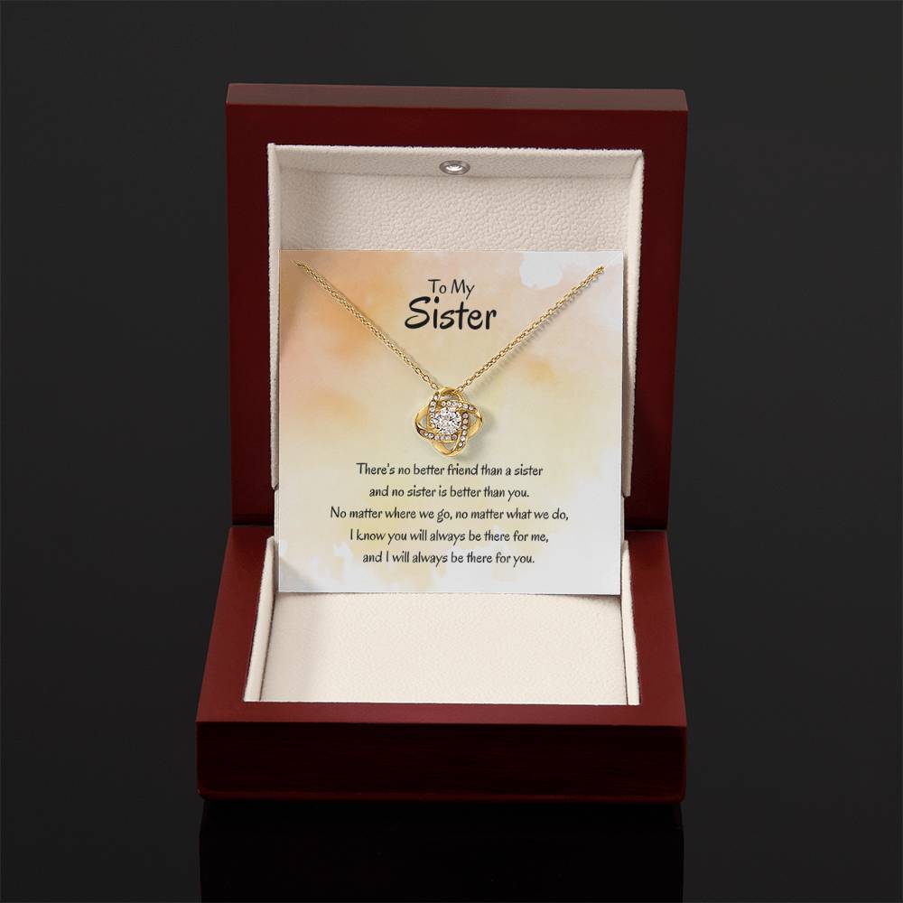 Gift for Sister - There's no better friend than a sister - Love Knot Necklace - Personalize Memories