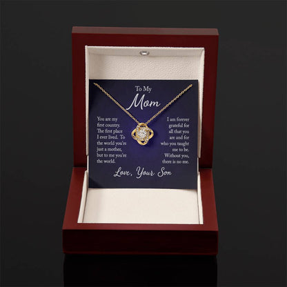 To my mom - you are my first country - Love Knot Necklace - Personalize Memories