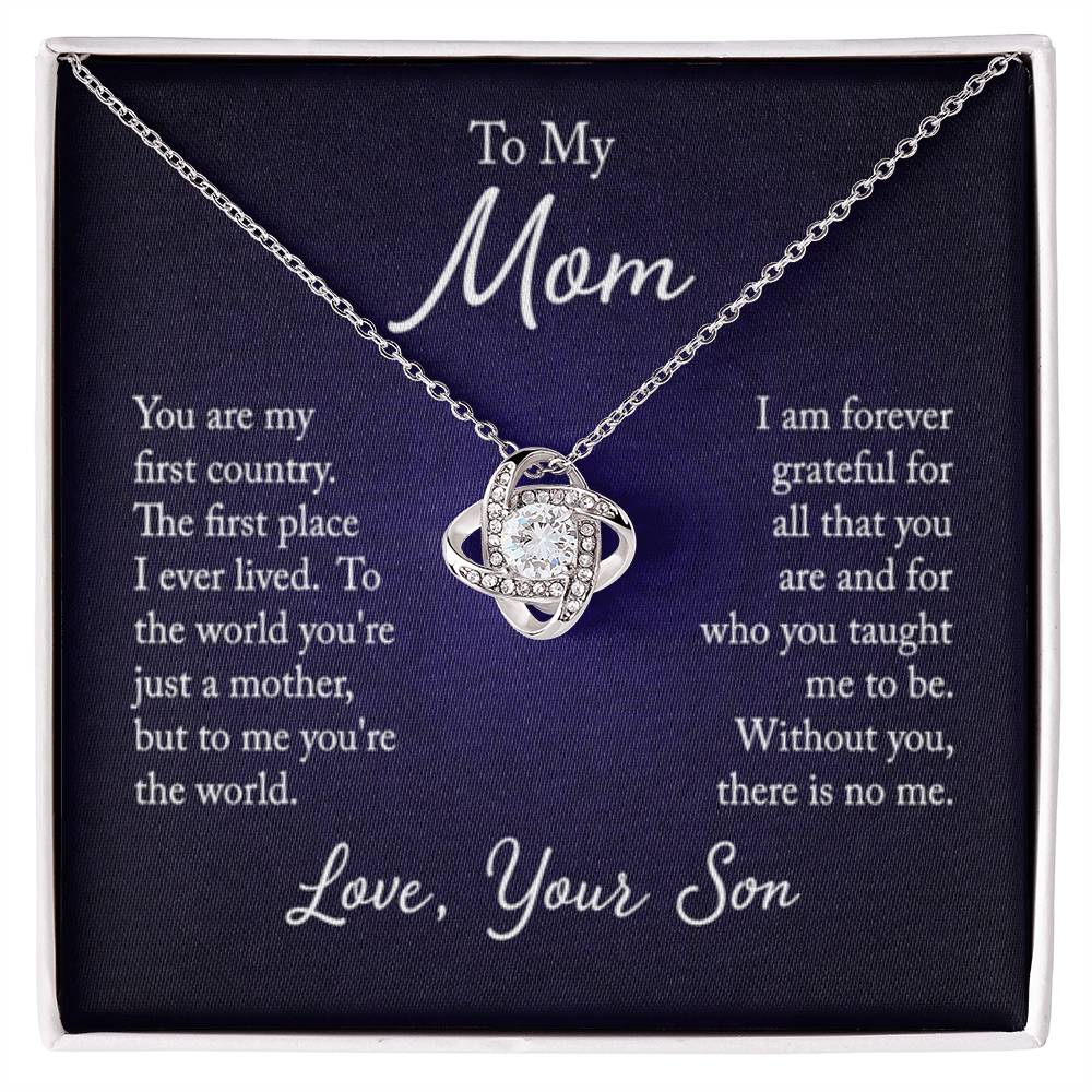 To my mom - you are my first country - Love Knot Necklace - Personalize Memories