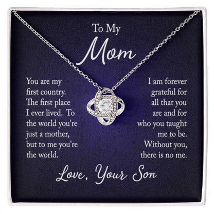 To my mom - you are my first country - Love Knot Necklace - Personalize Memories