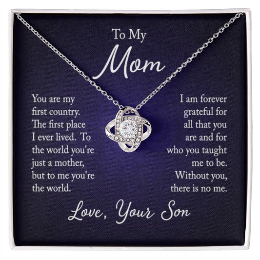 To my mom - you are my first country - Love Knot Necklace - Personalize Memories