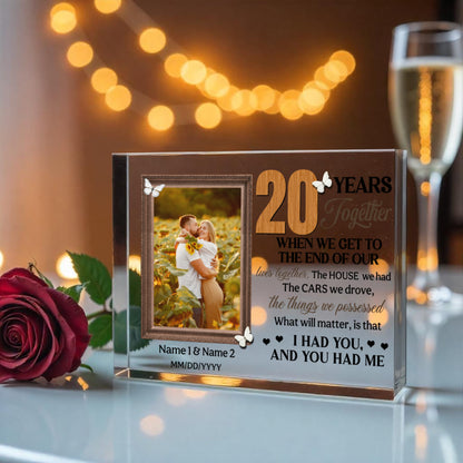 Personalized Photo Acrylic Block, 20th Anniversary Gift For Husband And Wife, 20 Years When We Get To The End Of Our Lives Together