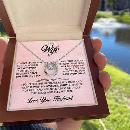 Gift for Wife from Husband - I Just Want To Be Your Everything - Lucky In Love Necklace - Personalize Memories