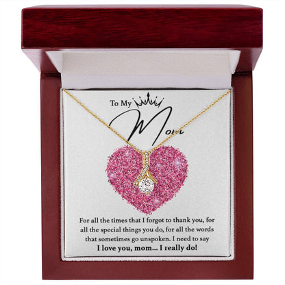 To My Mom - I really love you - Alluring Beauty Necklace - Best for Birthday, Christmas & Mother's Day - Personalize Memories
