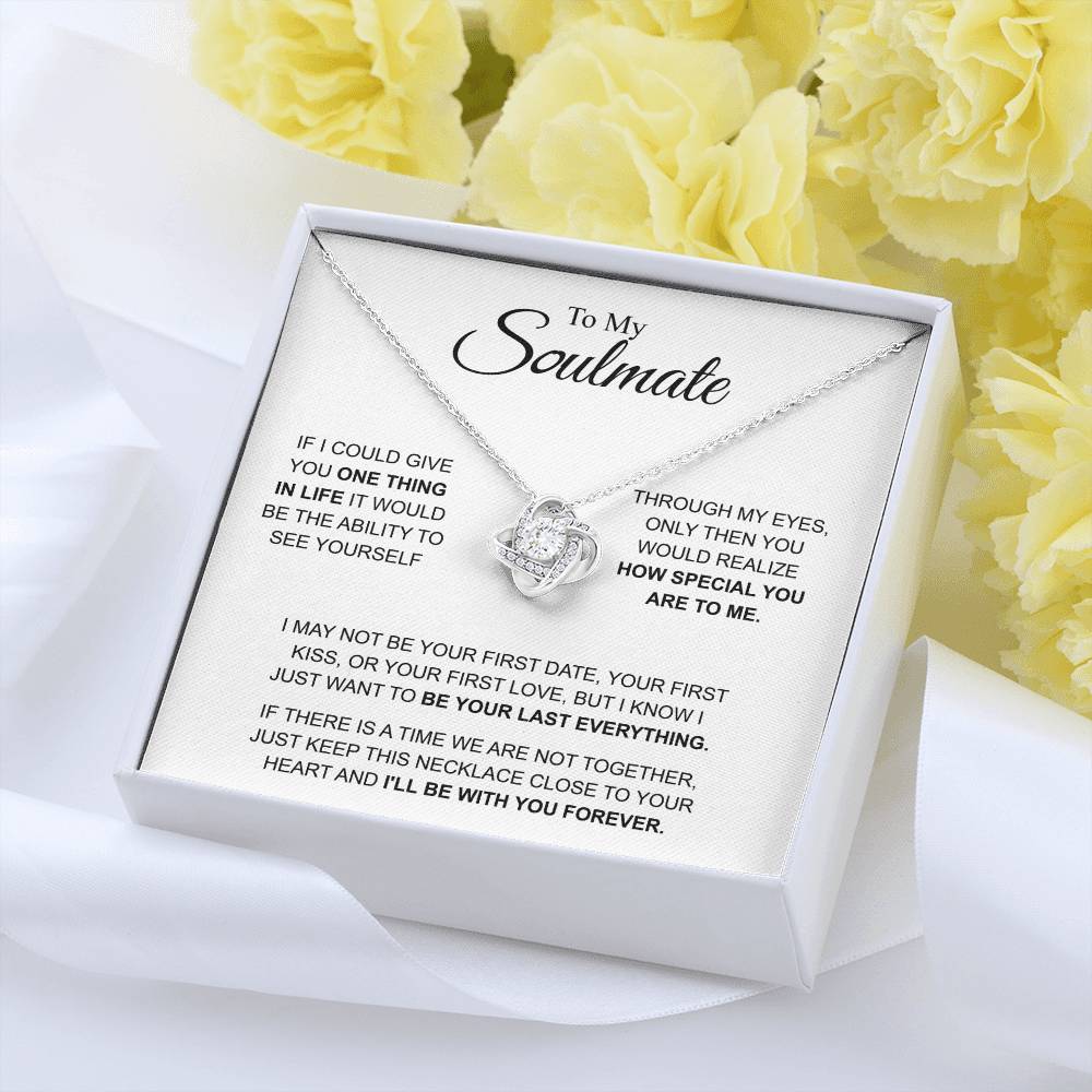 To My Soulmate - You're Special For Me - Love Knot Necklace - Gift for Girlfriend - Personalize Memories