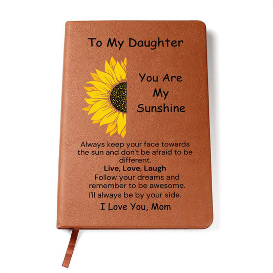 To Daughter, from Mom - You Are My Sunshine - Printed Journal - PM0217