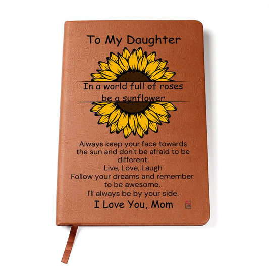To Daughter, from Mom - Be A Sunflower - Printed Journal - PM0188