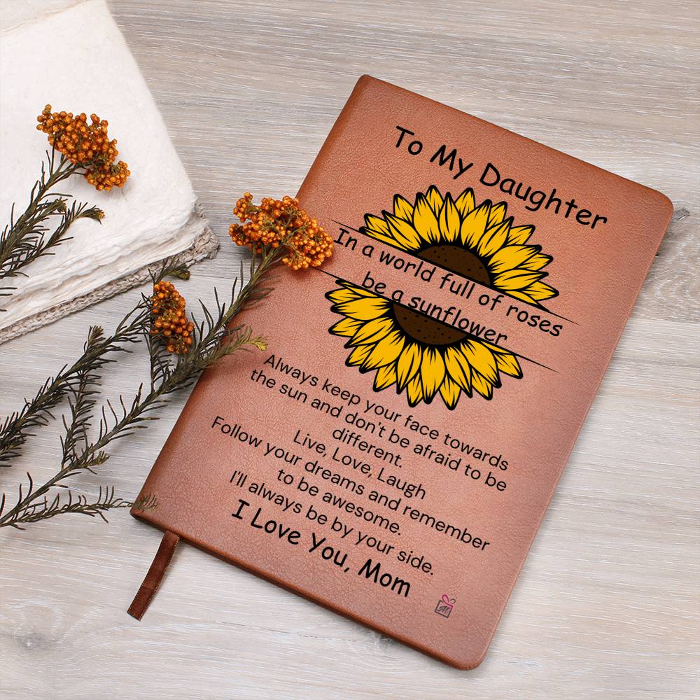 To Daughter, from Mom - Be A Sunflower - Printed Journal - PM0188