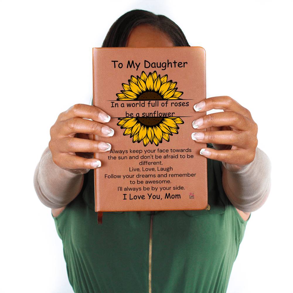 To Daughter, from Mom - Be A Sunflower - Printed Journal - PM0188