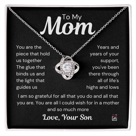 To Mom, from Son - The Piece That Hold Us Together - Love Knot Necklace