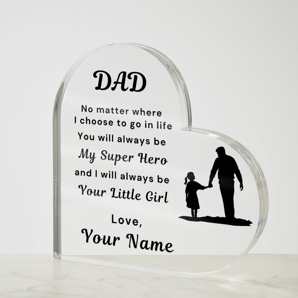 To Dad, from Daughter - Personalized Heart Acrylic Plaque - You Are My Super Hero - PM0102