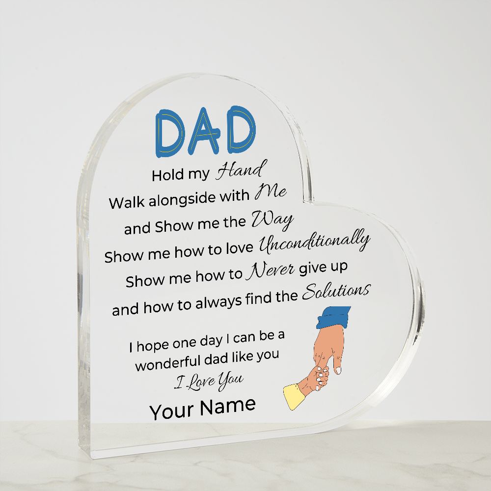 To Dad, from Son - Personalized Heart Acrylic Plaque - Show Me The Way - PM0103