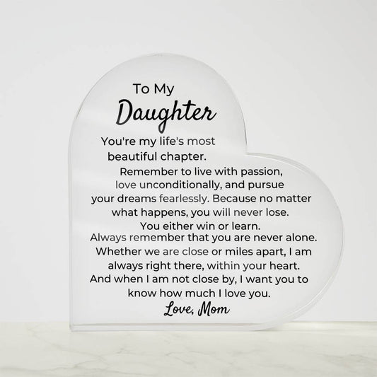 To Daughter, from Mom - You Will Never Lose - Heart Acrylic Plaque - PM0235