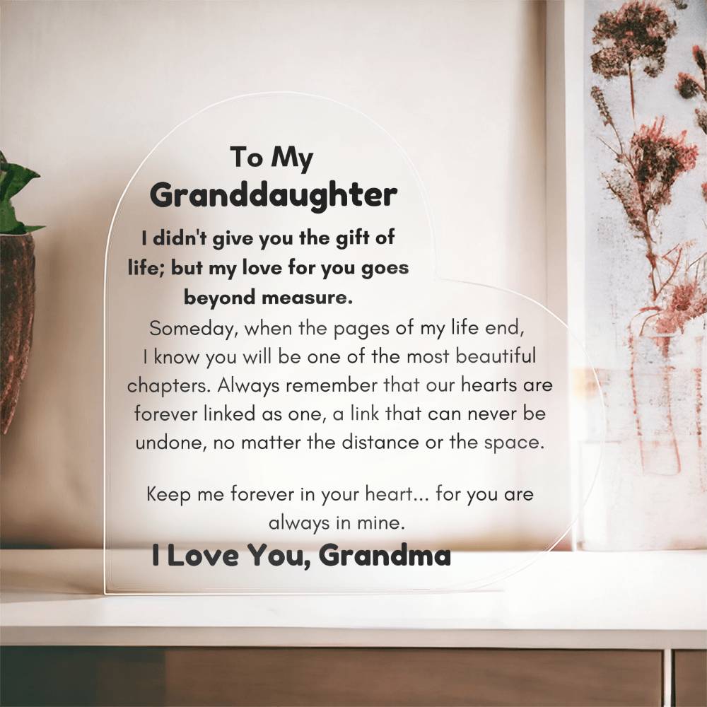 To Granddaughter, from Grandma - The Most Beautiful Chapter - Heart Acrylic Plaque - PM0170