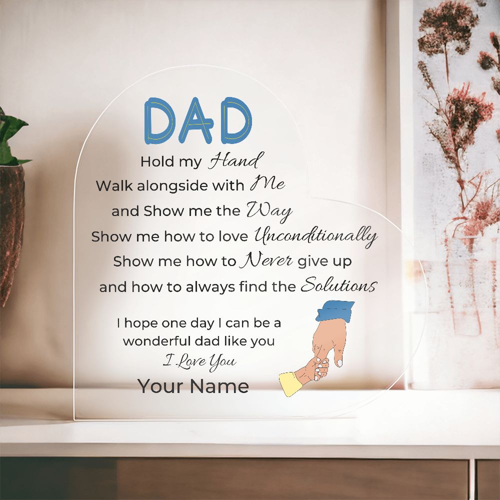 To Dad, from Son - Personalized Heart Acrylic Plaque - Show Me The Way - PM0103