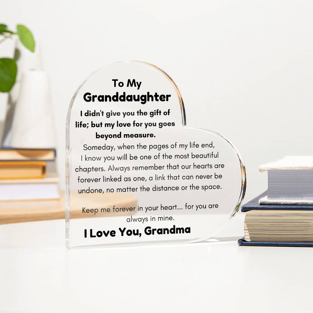 To Granddaughter, from Grandma - The Most Beautiful Chapter - Heart Acrylic Plaque - PM0170