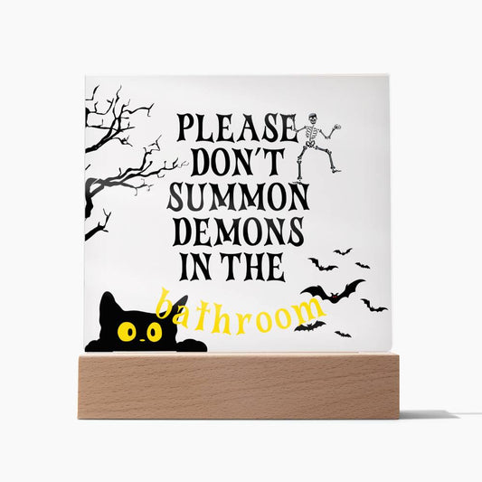 Please Don't Summon Demons In The Bathroom - Halloween LED lamp - PM0215