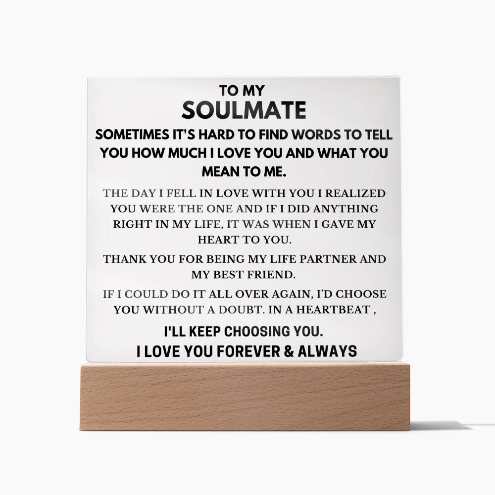 To Soulmate - Hard To Find Words -  Square Acrylic Plaque - PM0199