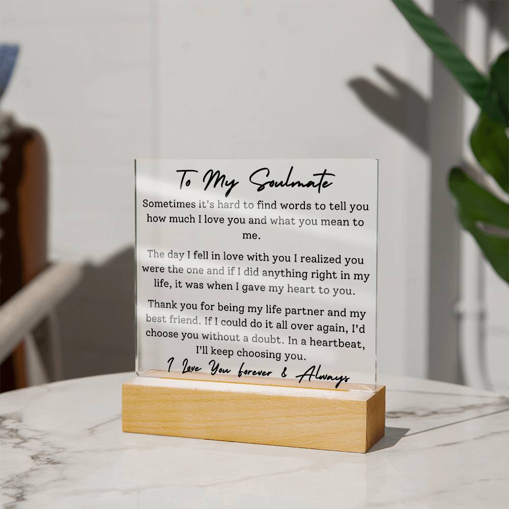 To Soulmate - Hard To Find Words -  Square Acrylic Plaque - PM0208