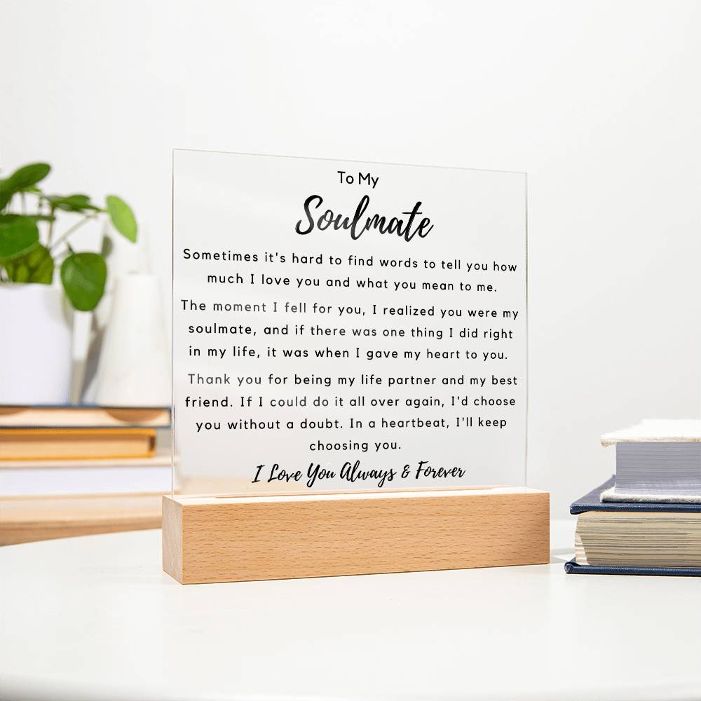 To Soulmate - Hard To Find Words -  Square Acrylic Plaque - PM0203