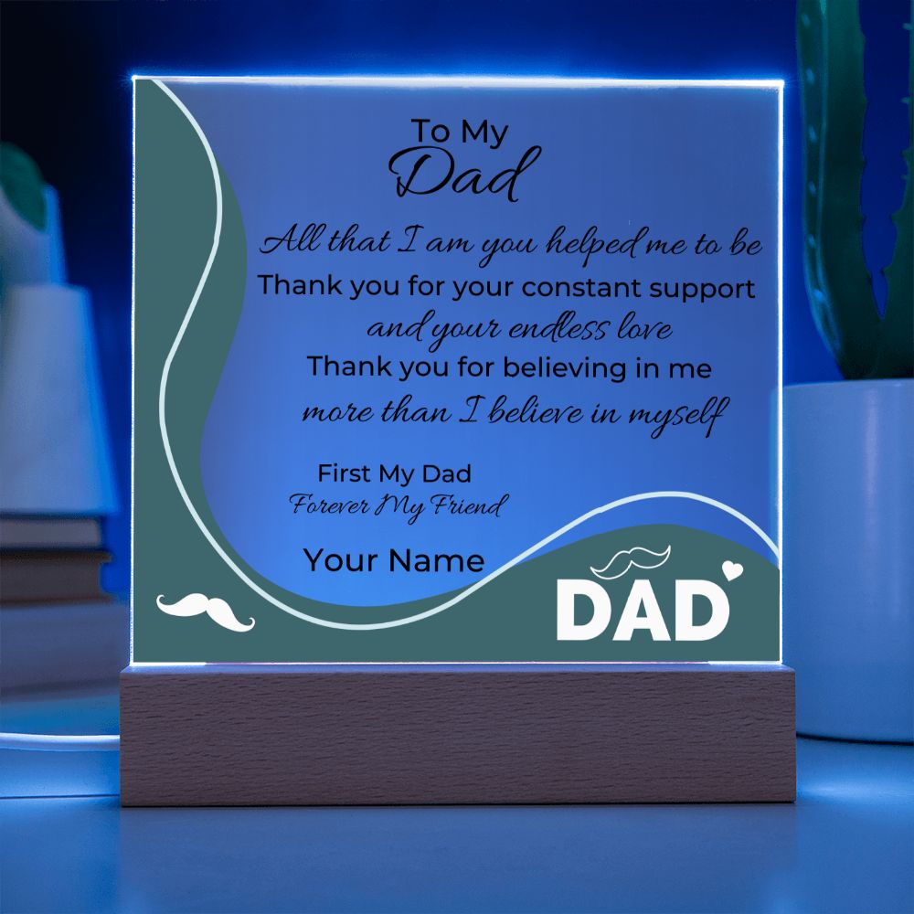 To Dad- Personalized Acrylic Plaque - All That I am - PM0101