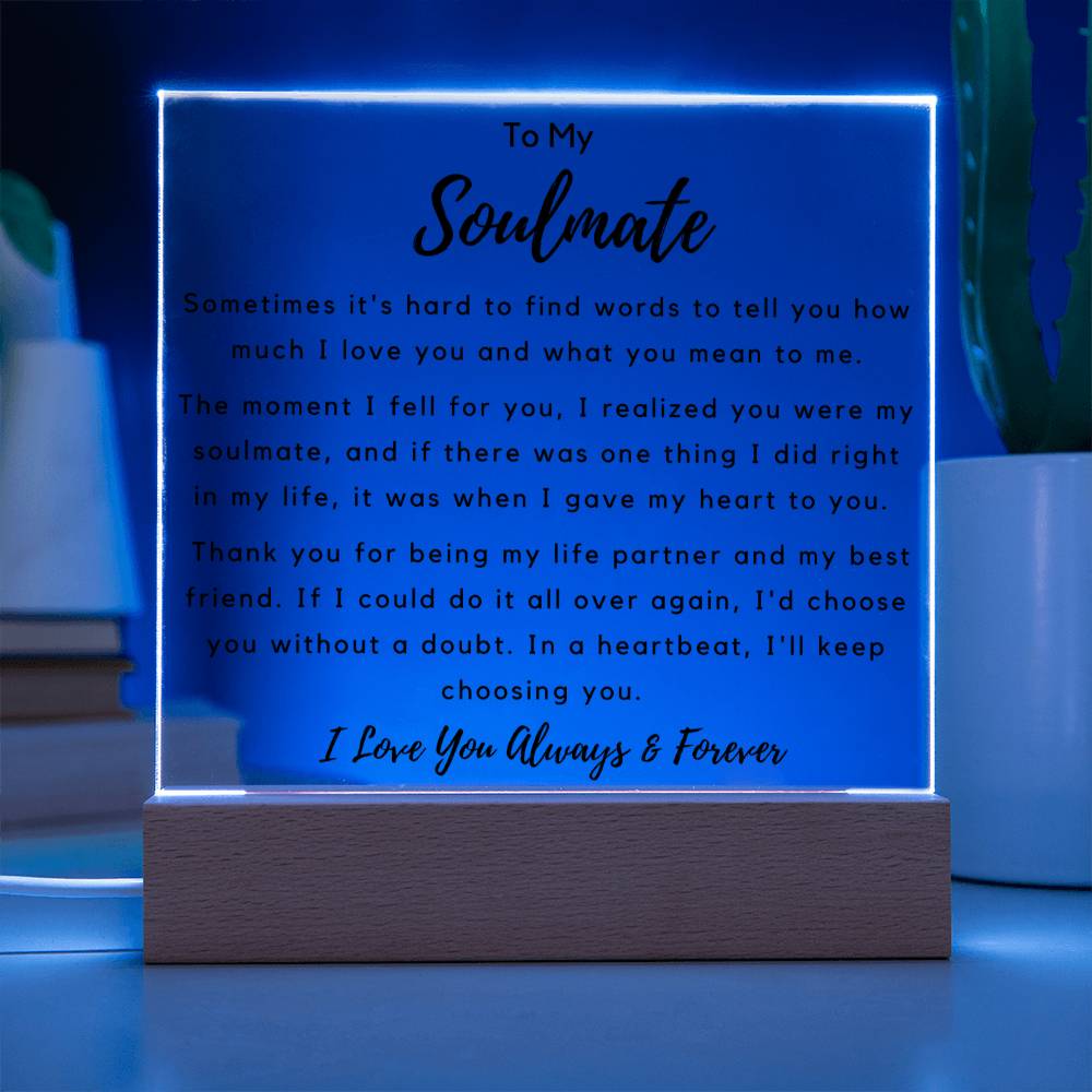 To Soulmate - Hard To Find Words -  Square Acrylic Plaque - PM0203
