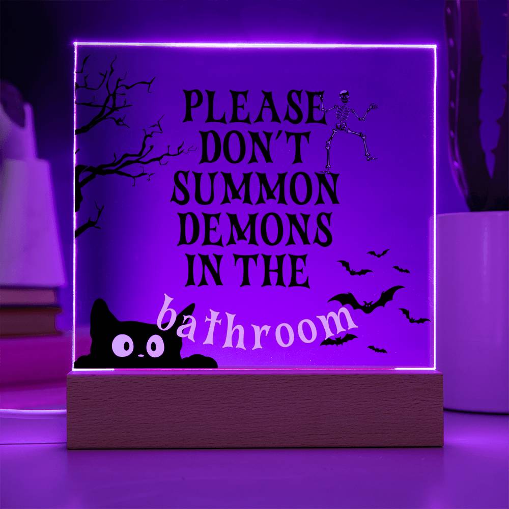 Please Don't Summon Demons In The Bathroom - Halloween LED lamp - PM0215