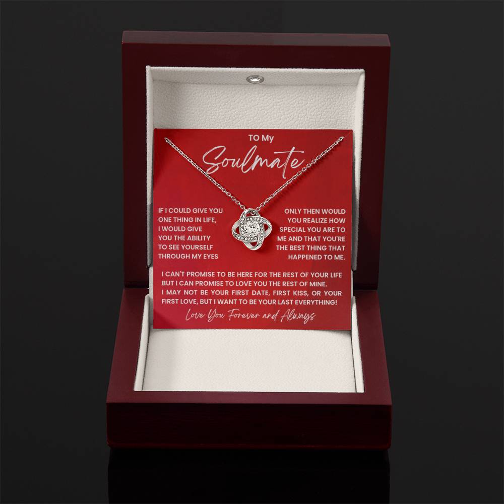 To My Soulmate Necklace - Romantic Gift for Special Occasions & Just Because Love - Love Knot Necklace - Personalize Memories