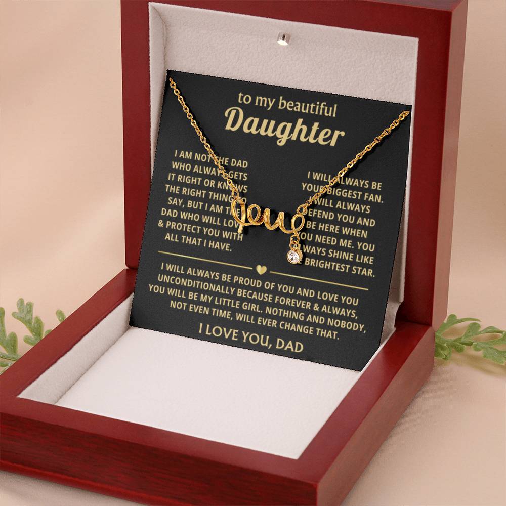 To My Daughter - I will always be proud of you - Scripted Love Necklace from Dad - Personalize Memories