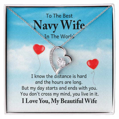 To the best navy wife in the world - I know the distance is hard - Forever Love Necklace - Personalize Memories