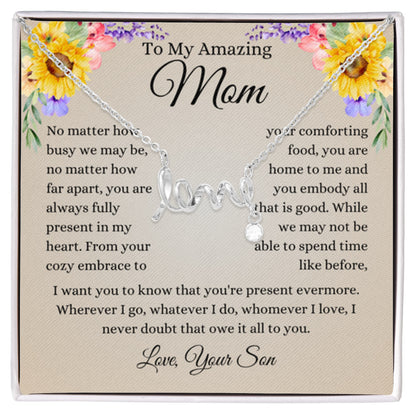 To My Amazing Mom - Mom Gift from Daughter - Amazing Friend - Scripted Love Necklace - Personalize Memories