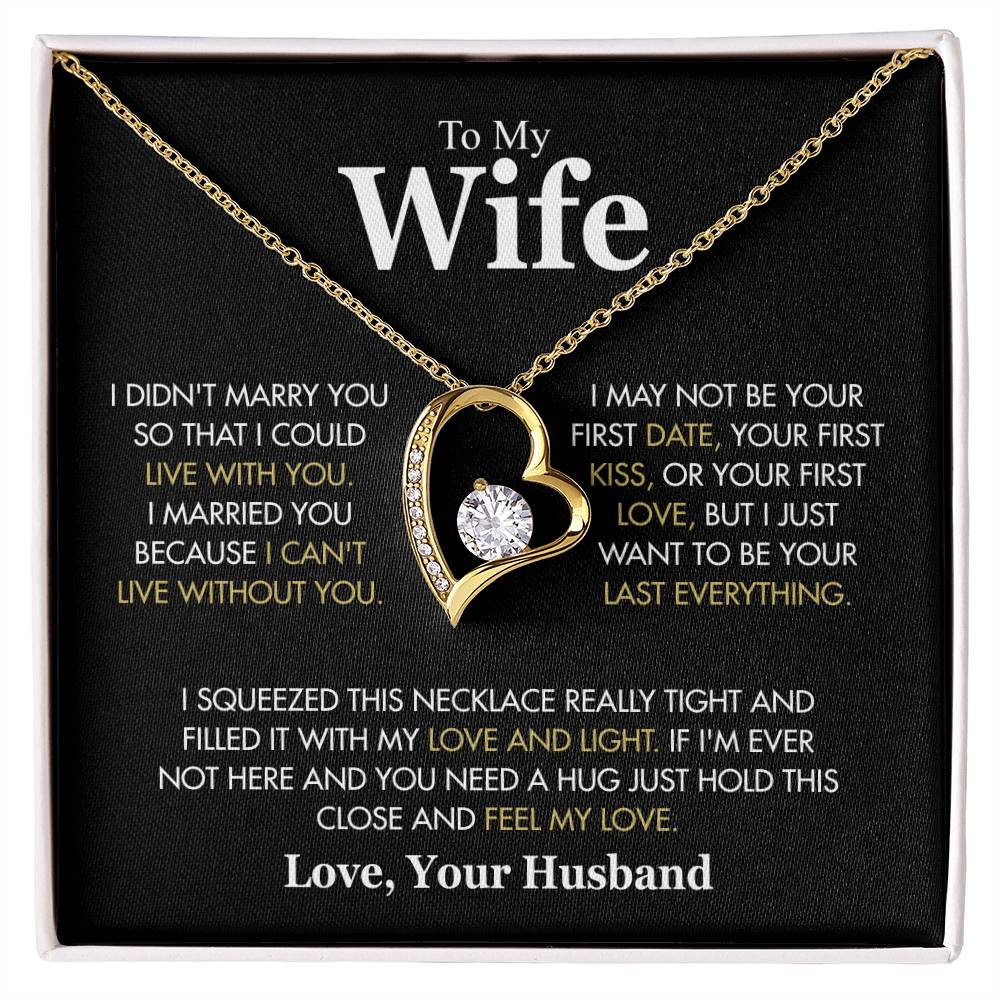 To My Wife - I Can't Live Without You - Forever Love Necklace Gift from Husband - Personalize Memories