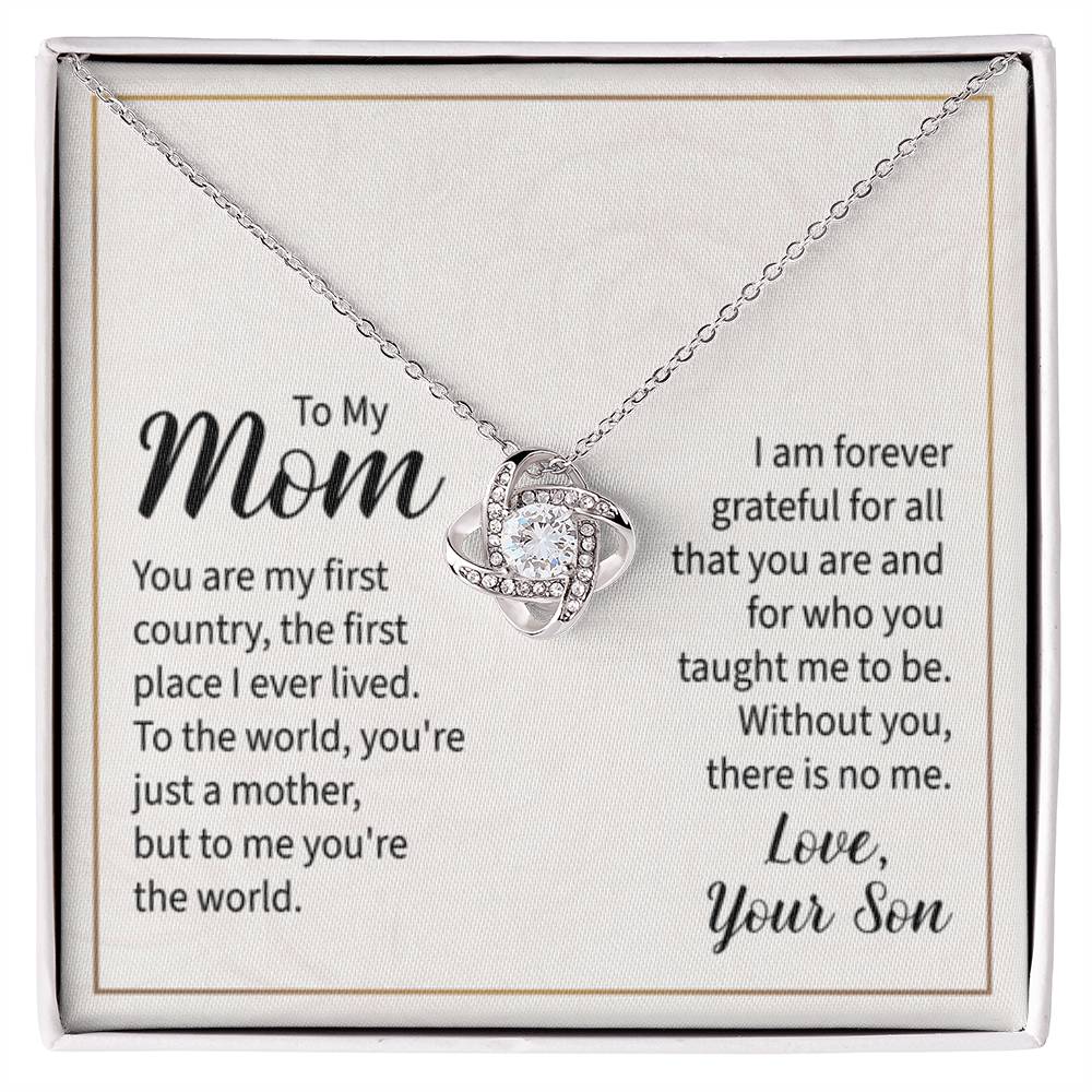 To My Mom - You are my first country Mom - Love Knot Necklace - Personalize Memories
