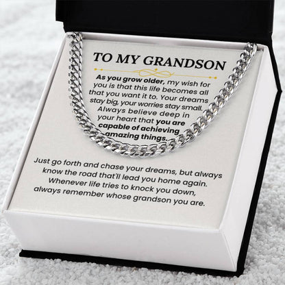 To My Grandson Necklace - As you grow older - Graduation, Birthday Gift Idea for Grandson – Cuban Link Chain - Personalize Memories